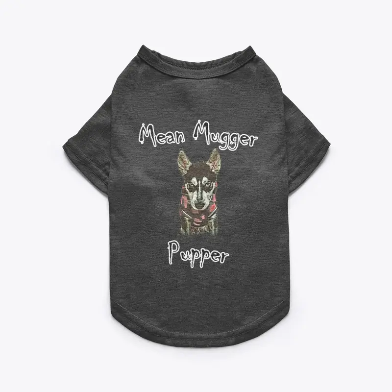 Mean Mugger Pupper - Ares Puppy Tee