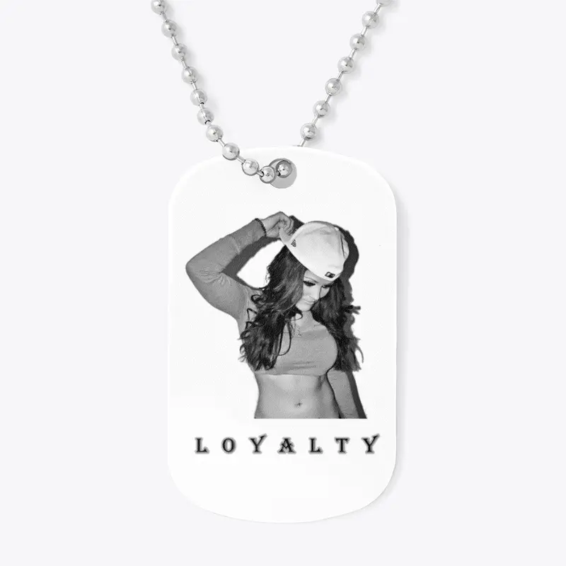 Ivelisse LOYALTY Dog Tag