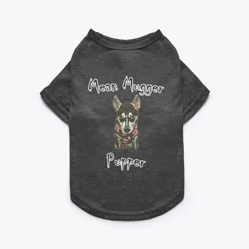 Mean Mugger Pupper - Ares Puppy Tee